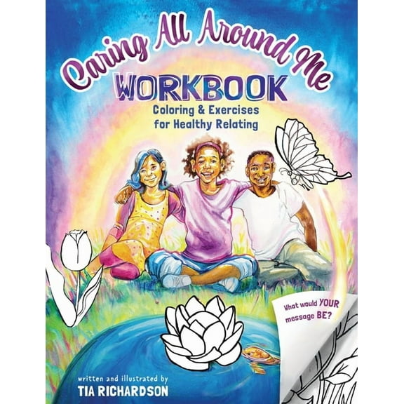 Caring All Around Me: Coloring and Exercises for Healthy Relating, (Paperback)