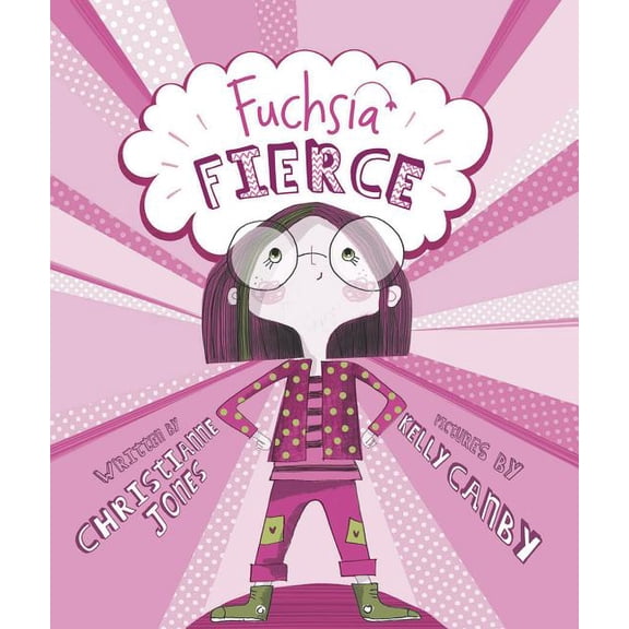 Fiction Picture Books Fuchsia Fierce, (Hardcover)