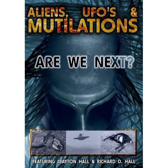 Aliens, UFOs, And Mutilations: Are We Next? (DVD), Worldwide Multimedia, Documentary