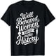thumbnail image 1 of Camiseta de Mujer: "Las Mujeres Buenas Rara Vez Hacen Historia", 1 of 7