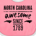 thumbnail image 4 of Inktastic North Carolina Awesome Since 1789 Boys or Girls Baby Bib, 4 of 4
