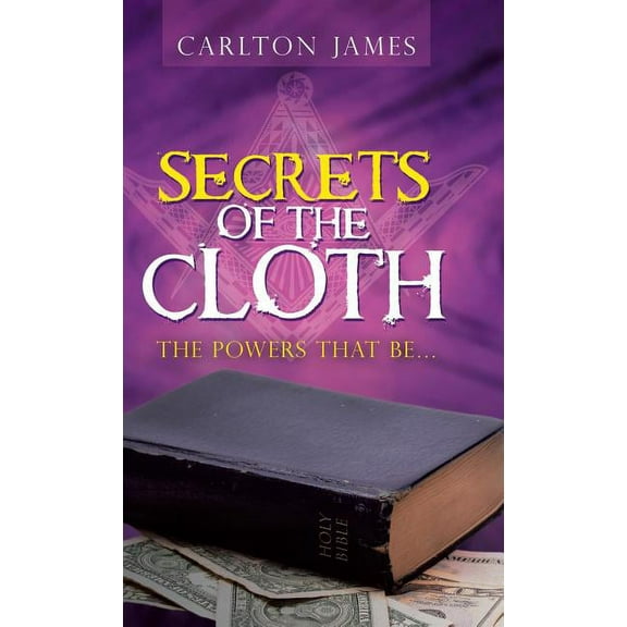 Secrets of the Cloth: The Powers That Be... (Hardcover)