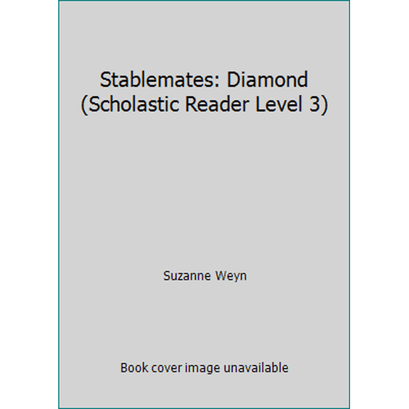 Pre-Owned Stablemates: Diamond (Scholastic Reader Level 3) (Paperback) 0545165857 9780545165853