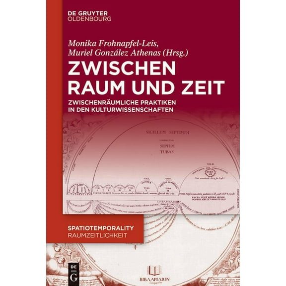Spatiotemporality / Raumzeitlichkeit Zwischen Raum und Zeit, Book 14, (Hardcover)