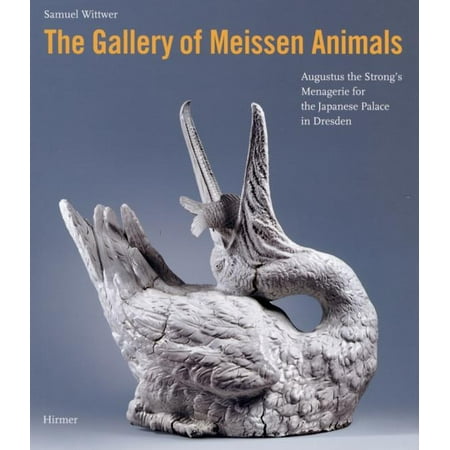 UPC: 9783777427959 | The Gallery of Meissen Animals : Augustus the Strong s Menagerie for the Japanese Palace in Dresden (Hardcover)