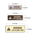 thumbnail image 2 of Standard Warning Life is Not Fair Sign (White/Red) - Small, 2 of 5