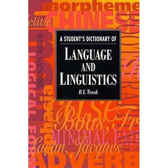 Arnold Student Reference A Student's Dictionary of Language and Linguistics, (Paperback)