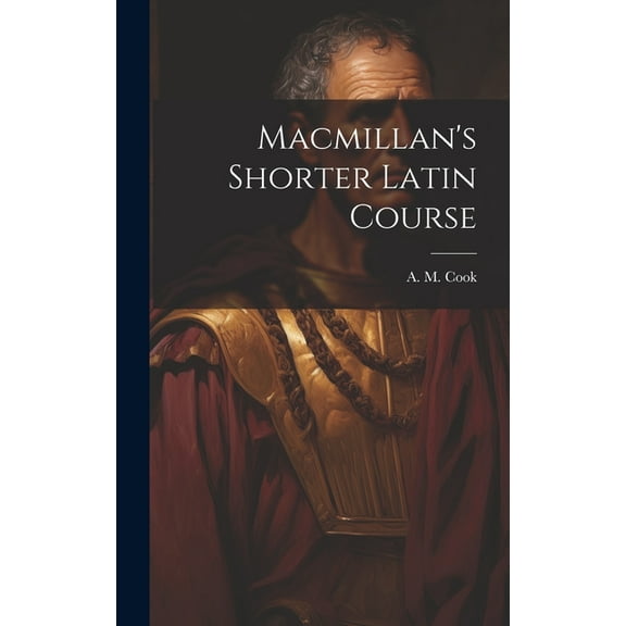 Macmillan's Shorter Latin Course (Hardcover)