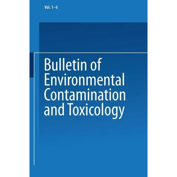 Bulletin of Environmental Contamination and Toxicology, (Paperback)