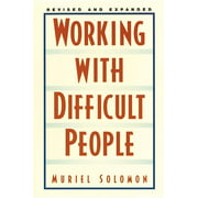 Working with Difficult People : Revised and Expanded (Paperback)