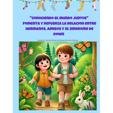 Conociendo el mundo juntos : Fomenta y refuerza la relaci&Atilde;&sup3;n entre hermanos amigos y compa&Atilde;&plusmn;eros de colegio con las pers (Paperback)