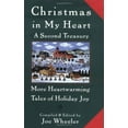 thumbnail image 1 of Pre-Owned Christmas in My Heart A Second Treasury: More Heartwarming Tales of Holiday Joy (Hardcover) 0385490291 9780385490290, 1 of 1