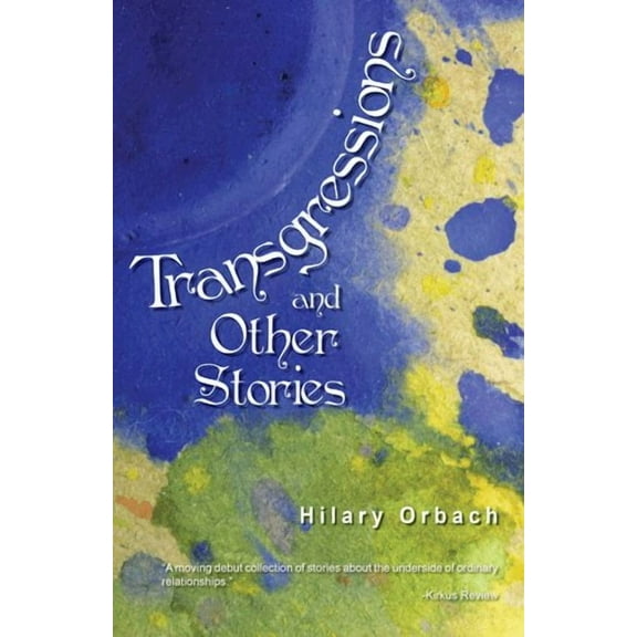 Transgressions and Other Stories (Paperback) by Hilary Orbach