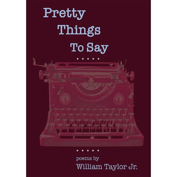 Pretty Things To Say (Paperback)