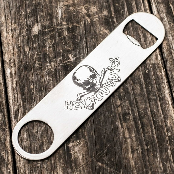 Hey You Guys - Bottle Opener