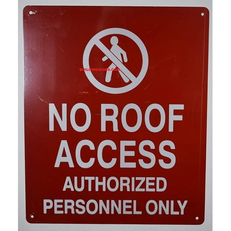 

NO ROOF Access Authorized Personnel ONLY Sign Engineer Grade Reflective Aluminum Sign (RED Aluminum 12X10)(ref-2022-4)