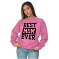 thumbnail image 4 of Best Mom Ever Cute Mothers Day Love Women Crewneck Sweatshirt Brisco Brands 2X, 4 of 6