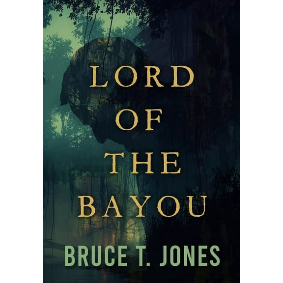 Lord of the Bayou, (Hardcover)