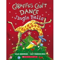 Giraffes Can't Dance: Jingle Bells, (Board Book)