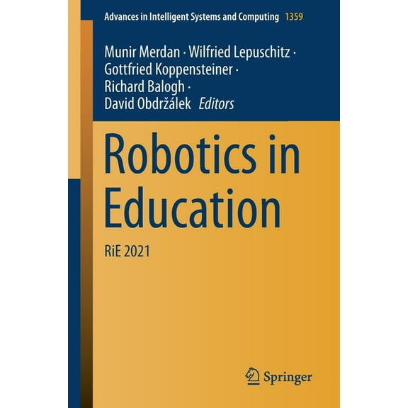 Advances in Intelligent Systems and Comp Robotics in Education: Rie 2021, Book 1359, (Paperback)