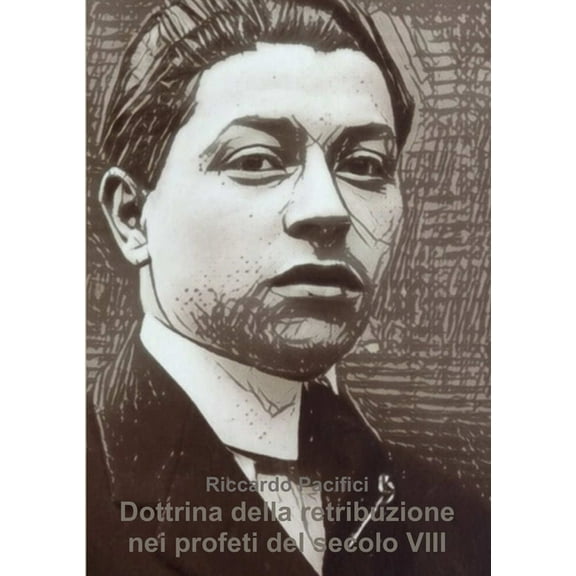 Dottrina della retribuzione nei profeti del secolo VIII, (Paperback)