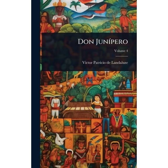 Don JunÃ-pero, (Hardcover)
