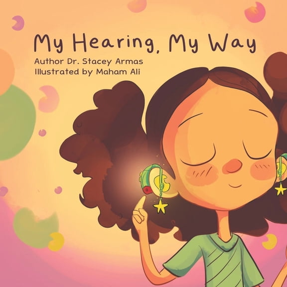 My Hearing, My Way (Paperback)