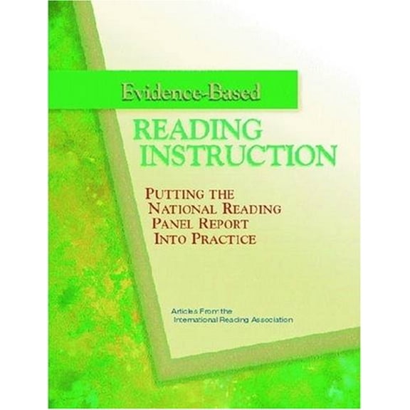 Pre-Owned Evidence-Based Reading Instruction: Putting the National Reading Panel Report Into Practice (Paperback) 0872074609 9780872074606
