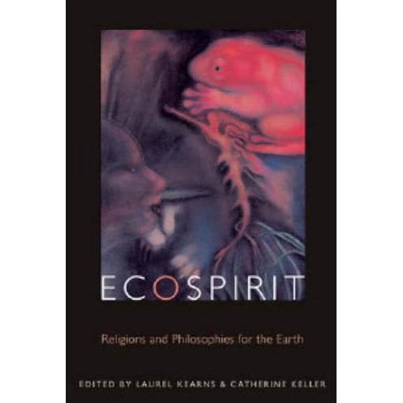 Pre-Owned Ecospirit: Religions and Philosophies for the Earth (Paperback) 0823227464 9780823227464
