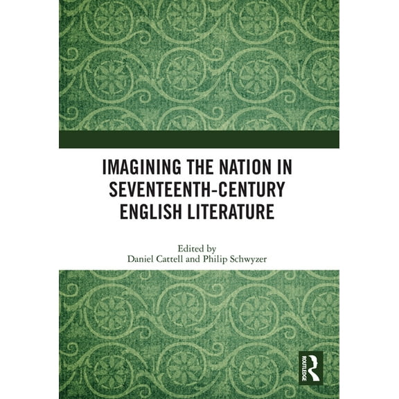 Imagining the Nation in Seventeenth-Century English Literature, (Paperback)