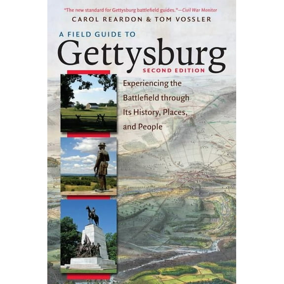 A field guide to gettysburg, second edition (paperback): 9781469633367