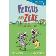Candlewick Sparks: Fergus and Zeke and the Field Day Challenge : Candlewick Sparks (Paperback)