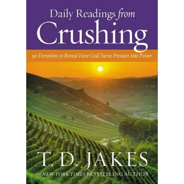 Daily Readings from Crushing 90 Devotions to Reveal How God Turns