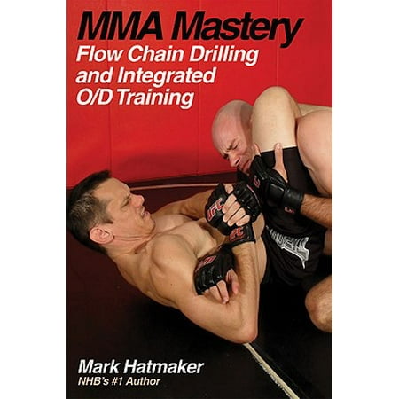 - MMA Mastery: Flow Chain Drilling and Integrated O/D Training
