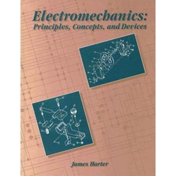 Pre-Owned Electromechanics: Principles Concepts and Devices (Hardcover) 0023511915 9780023511912