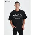thumbnail image 3 of Whichone Mens Admit It Life Would Be Boring Without Me Funny Saying T-Shirt Black X-Large, 3 of 9