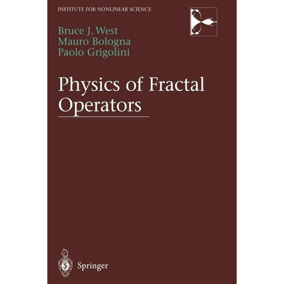 Institute for Nonlinear Science Physics of Fractal Operators, (Paperback)