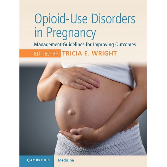 Opioid-Use Disorders in Pregnancy, (Paperback)