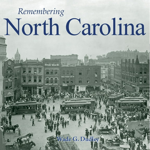 Remembering Remembering North Carolina, (Paperback)