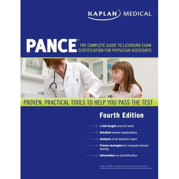 Pre-Owned Kaplan Medical PANCE: The Complete Guide to Licensing Exam Certification for Physician Assistants (Paperback) 1419550519 9781419550515
