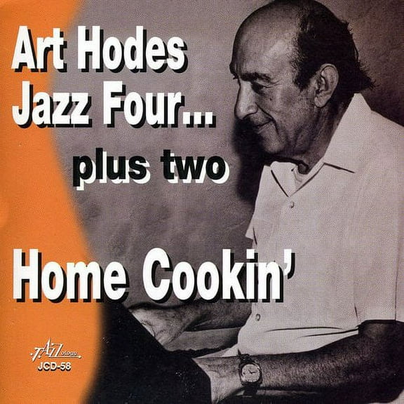 Art Hodes - Home Cookin: Art Hodes Jazz Four Plus Two - Jazz - CD