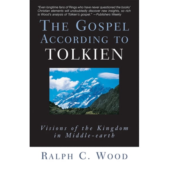 Pre-Owned The Gospel According to Tolkien: Visions of the Kingdom in Middle-Earth (Paperback) 0664226108 9780664226107