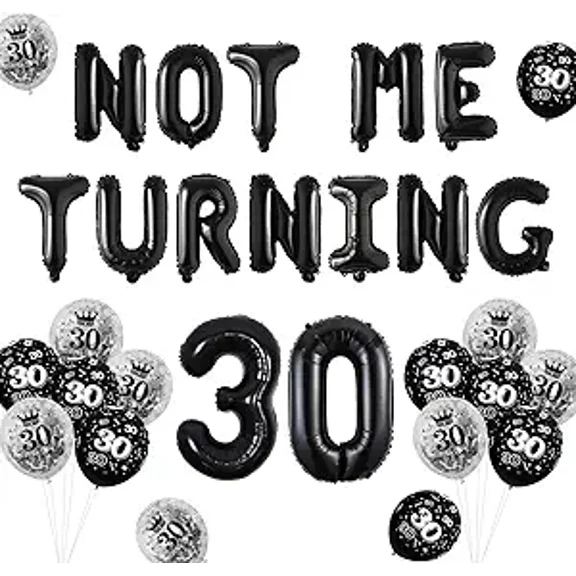Not Me Turning 30 Banner Black, 30th Birthday Balloon Decorations Black Glitter Thirtieth Birthday Decor for Men Women Happy  30 Year Old Thirty Anniversary Party Supplie