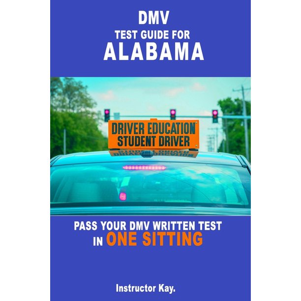 DMV Test Guide for Alabama Pass Your DMV Written Test in One Sitting
