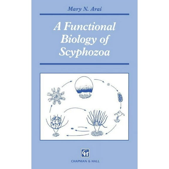 A Functional Biology of Scyphozoa, (Hardcover)