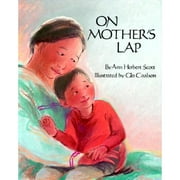 On Mother's Lap (Hardcover) by Ann Herbert Scott
