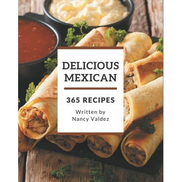 Easy Mexican Food Favorites : A Mexican Cookbook for Taqueria-Style ...