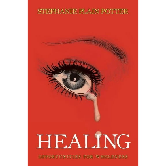 Healing : Opportunities for Wholeness