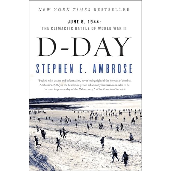 Pre-Owned D-Day : June 6, 1944: The Climactic Battle of World War II (Paperback)