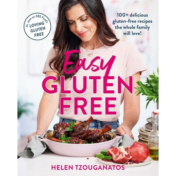 Easy Gluten Free: 100 Delicious Gluten-Free Recipes the Whole Family Will Love, (Paperback)